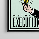 Ideas Are Worthless