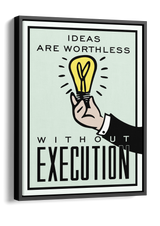 Ideas Are Worthless
