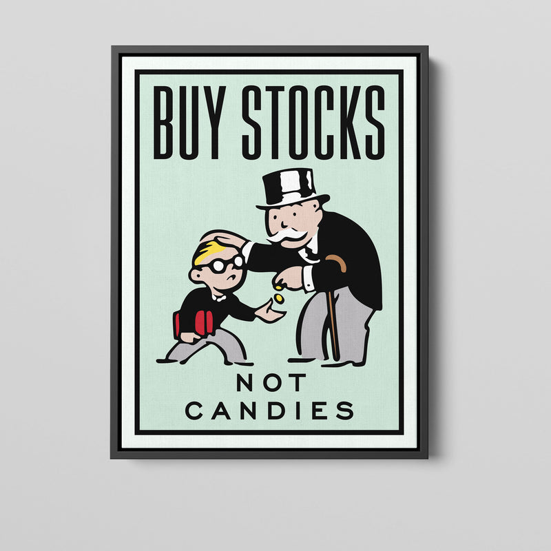 Buy Stocks Not Candies